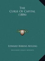 The Curse Of Capital (1884)