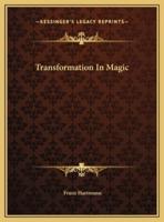 Transformation In Magic