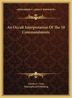 An Occult Interpretation Of The 10 Commandments