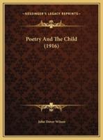 Poetry And The Child (1916)