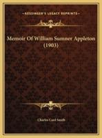 Memoir Of William Sumner Appleton (1903)
