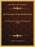 The True Story Of The Stratford Bust