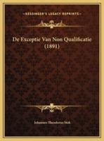 De Exceptie Van Non Qualificatie (1891)