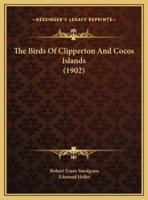 The Birds Of Clipperton And Cocos Islands (1902)