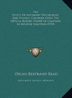 The Effect Of Antimony Trichloride And Stannic Chloride Upon The Optical Rotary Power Of Camphor In Benzene Solution (1910)