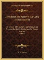 Considerations Relatives Au Cable Transatlantique
