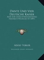Dante Und Vier Deutsche Kaiser