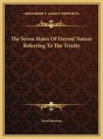 The Seven States Of Eternal Nature Referring To The Trinity