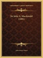 Sir John A. Macdonald (1891)