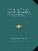 A Letter To Mr. Samuel Bradburn