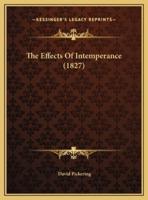 The Effects Of Intemperance (1827)
