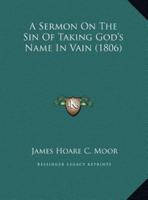 A Sermon On The Sin Of Taking God's Name In Vain (1806)