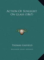 Action Of Sunlight On Glass (1867)