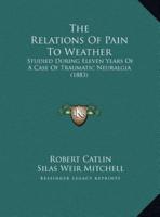 The Relations Of Pain To Weather