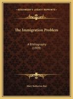 The Immigration Problem