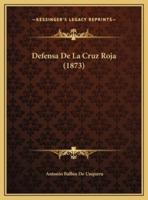 Defensa De La Cruz Roja (1873)