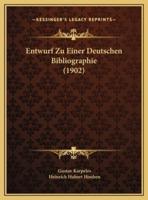 Entwurf Zu Einer Deutschen Bibliographie (1902)