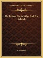 The Eastern Gupta Vidya And The Kabalah