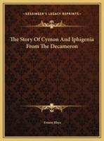 The Story Of Cymon And Iphigenia From The Decameron