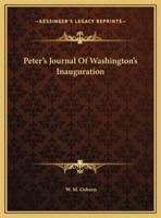 Peter's Journal Of Washington's Inauguration