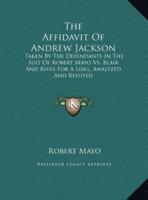 The Affidavit Of Andrew Jackson