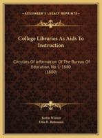 College Libraries As Aids To Instruction