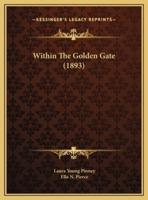 Within The Golden Gate (1893)