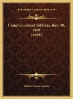 Commencement Address, June 30, 1898 (1898)