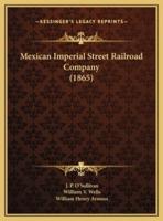 Mexican Imperial Street Railroad Company (1865)