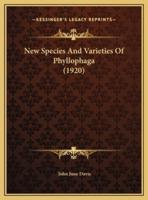 New Species And Varieties Of Phyllophaga (1920)
