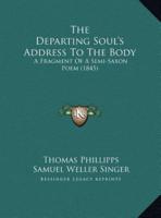 The Departing Soul's Address To The Body