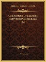 Commentatio De Nonnullis Euthydemi Platonici Locis (1877)