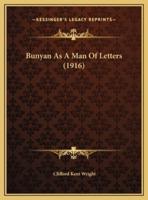 Bunyan As A Man Of Letters (1916)
