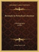 Bermuda In Periodical Literature