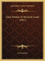 Lines Written At Warwick Castle (1827)