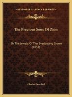 The Precious Sons Of Zion