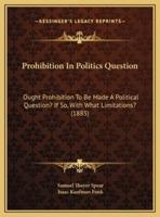 Prohibition In Politics Question