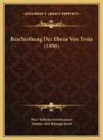 Beschreibung Der Ebene Von Troia (1850)