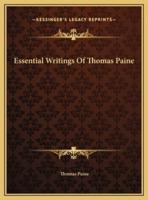 Essential Writings Of Thomas Paine