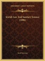 Jewish Law And Sanitary Science (1896)