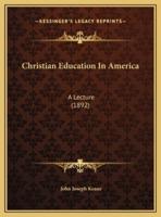 Christian Education In America