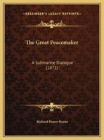 The Great Peacemaker