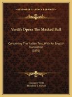 Verdi's Opera The Masked Ball