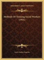 Methods Of Training Social Workers (1921)