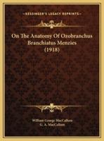 On The Anatomy Of Ozobranchus Branchiatus Menzies (1918)