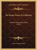 The Potato-Worm In California
