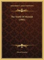 The Youth Of Messiah (1905)