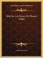 Note Sur Les Decors De Theatre (1886)
