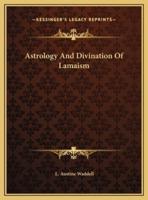 Astrology And Divination Of Lamaism