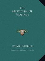 The Mysticism Of Plotinus